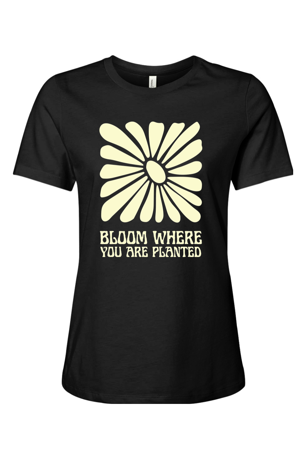 Women's Bloom Where You Are Planted Tee