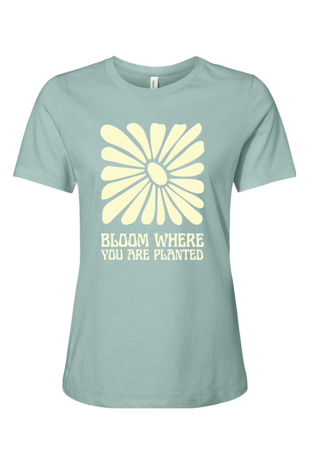 Women's Bloom Where You Are Planted Tee